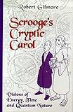 Scrooge's Cryptic Carol: Visions of Energy, Time, and Quantum Nature