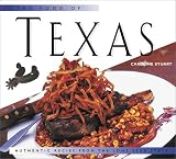 The Food of Texas: Authentic Recipes from the Lone Star State (Periplus World of Cooking Series)