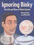 Ignoring Binky : The Life and Times of Victor Evertor