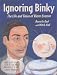 Ignoring Binky : The Life and Times of Victor Evertor by Beverly Red ISBN 0970809298