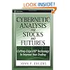 Cybernetic Analysis for Stocks and Futures: Cutting-Edge DSP Technology to Improve Your Trading (Wiley Trading)