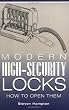 Modern High-Security Locks: How To Open Them