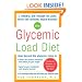 The Glycemic-Load Diet: A powerful new program for losing weight and reversing insulin resistance
