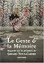 Le Geste et la M�moire : Regards sur la peinture de G�rard Titus-Carmel