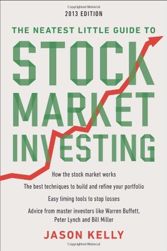 The Neatest Little Guide to Stock Market Investing: 2013 Edition [Paperback] [2012] 4 Revised Ed. Jason Kelly