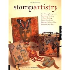 Stamp Artistry: Combining Stamps with Beadwork, Carving, Collage, Etching, Fabric, Metalwork, Painting, Polymer Clay, Repousse, and More