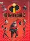 The Incredibles: The Essential Guide (Dk Essential Guides)