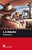 L.A. Detective: Starter (Macmillan Readers)
