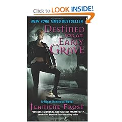 Destined For An Early Grave and This Side Of The Grave - Jeaniene Frost