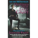Destined for an Early Gravepar Jeaniene Frost