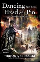 Dancing on the Head of a Pin: A Remy Chandler Novel
