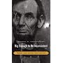 Big Enough to Be Inconsistent: Abraham Lincoln Confronts Slavery and Race (The W. E. B. Du Bois Lectures)