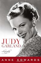 Judy Garland: A Biography Judy Garland: A Biography