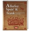 Allerley Speis' und Trank: So kochten die Deutschen im Mittelalter