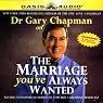 The Marriage You've Always Wanted