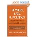 Slavery, Law, and Politics: The Dred Scott Case in Historical Perspective (Galaxy Books)