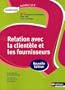 BTS Assitant de Gestion PME-PMI, 1re et 2e ann�es, Relation avec la client�le et les fournisseurs : A1-A2