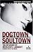 Book Dogtown / Soultown