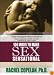 100 Ways to Make Sex Sensational and 100% Safe: Essential Steps to Passionate, Intimate and Safe Lovemaking for Caring Couples