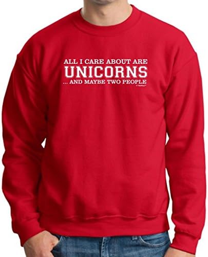 All I Care About are Unicorns and Maybe Two People Premium Crewneck Sweatshirt Medium Deep Red