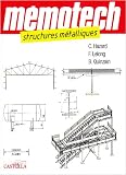 Memotech Structures métalliques : (Du CAP au BTS filières structures Métalliques) Ingénieurs, architectes