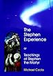 The Stephen Experience
