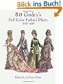 80 Godey's Full-Color Fashion Plates: 1838-1880 (Dover Fashion and Costumes)