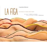 La Figa: Visions of Food and Form
