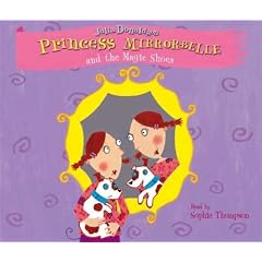 Princess Mirror-Belle and the Magic Shoes