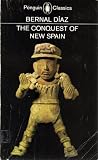 The Conquest of New Spain (Penguin Classics)