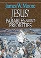 Jesus' Parables about Priorities