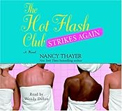 The Hot Flash Club Strikes Again: A Novel