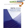 Digital Design and Manufacturing: CAD CAM Applications in... by  Daniel Schodek, Martin Bechthold, James Kimo Griggs, and Kenneth Kao