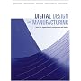 Digital Design and Manufacturing: CAD/CAM Applications in Architecture and Design