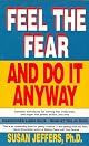 Feel the Fear and Do It Anyway