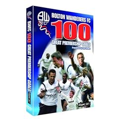 100 Greatest Bolton Wanderers Premiership Goals [DVD]