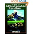 A Guide to Golf Course Irrigation System Design and Drainage by Edward Pira