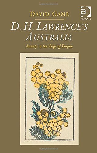 D. H. Lawrence's Australia: Anxiety at the Edge of Empire