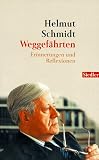 Weggefaehrten: Erinnerungen und Reflexionen