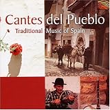 Cantes Del Pueblo: Traditional Music of Spain