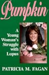 Pumpkin: A Young Woman's Struggle wit...