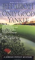 The Only Good Yankee (A Jordan Poteet Mystery)