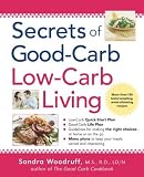 Secrets of Good Carb / Low Carb Living