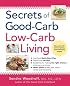 Secrets of Good Carb / Low Carb Living