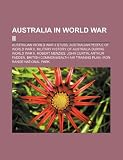 Australia in World War II: Australian World War II Stubs, Australian People of World War II, Military History of Australia During World War II
