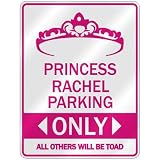  PRINCESS RACHEL PARKING ONLY  PARKING SIGN