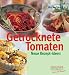 Bücher : Getrocknete Tomaten: Neue Rezept-Ideen