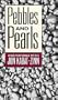 Pebbles and Pearls