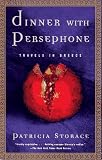Dinner with Persephone: Travels in Greece