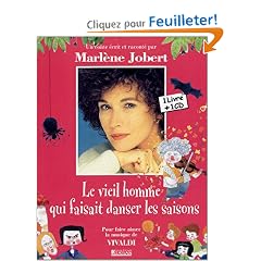 Le vieil homme qui faisait danser les saisons. : Pour faire aimer la musique de Vivaldi, avec CD Audio
